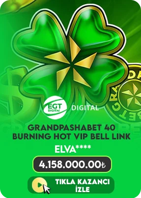 Grandpashabet 40 Burning Hot VIP Bell Link – 4.158.000 ₺